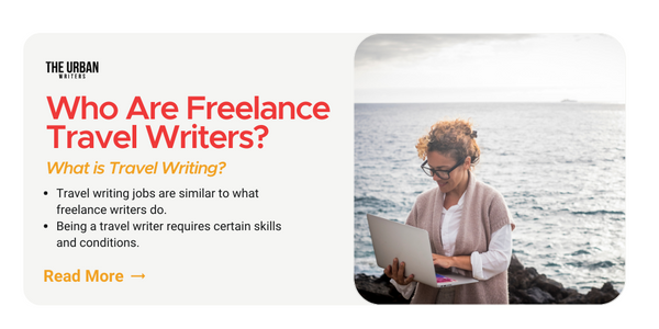 Freelance Travel Writers for Hire | Travel Writers