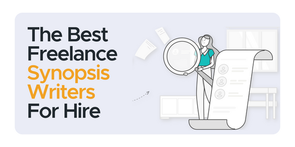 The Best Freelance Synopsis Writers for Hire